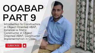 2.9 Introduction to Constructors in OOABAP, Instance vs Static Constructors