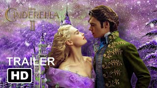 Disney's CINDERELLA 2 Trailer (2021) | Cinderella 2 