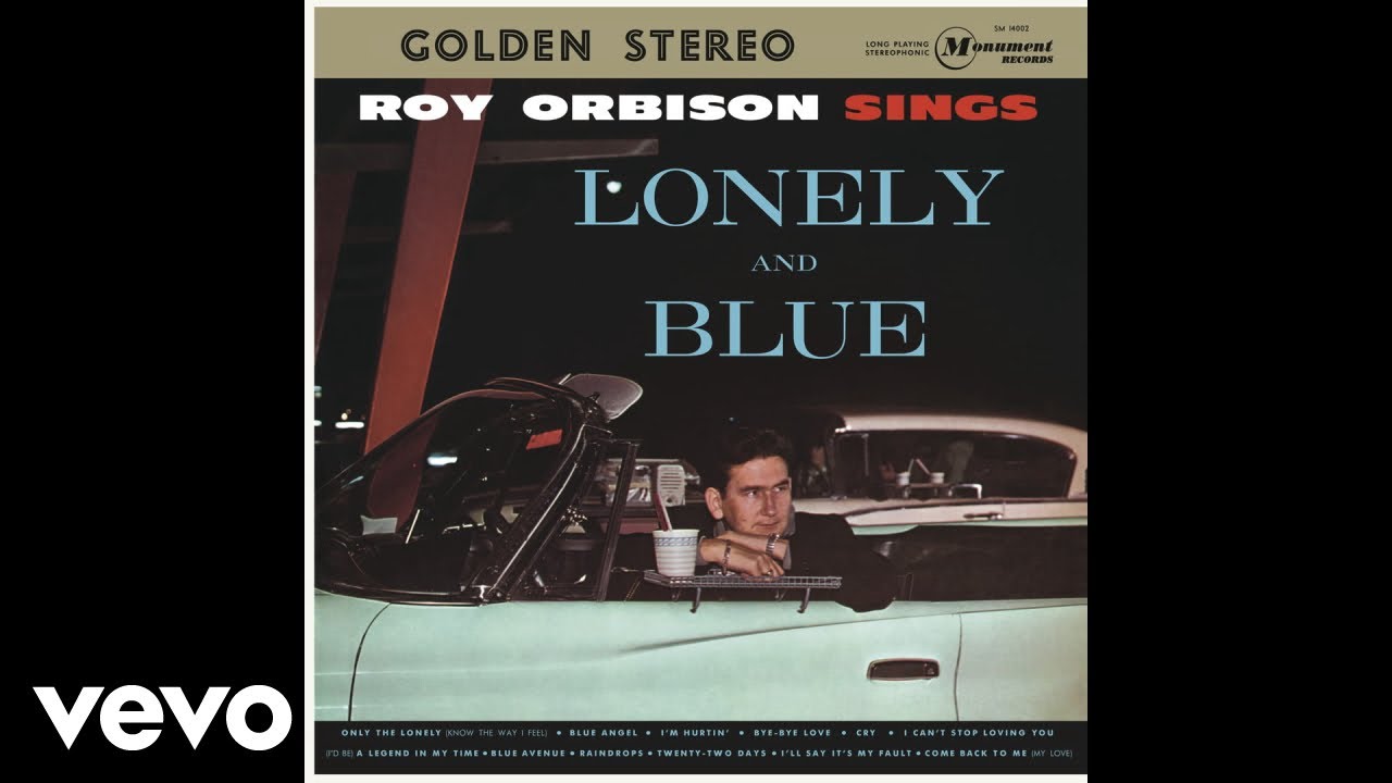 Roy Orbison   Only the Lonely Know the Way I Feel Audio