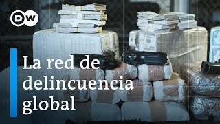 ¿Es posible acabar con las redes criminales de alcance global? | DW Documental