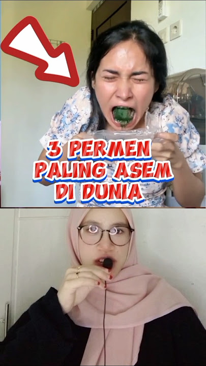 3 PERMEN PALING ASEM DI DUNIA