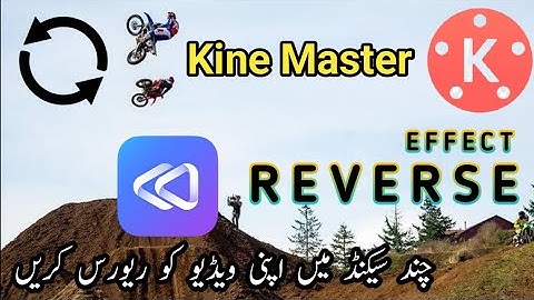 How to reverse video in KineMaster | KineMaster reverse effect| Video reverse #zubairahmad