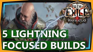 PoE 3.1 Builds - 5 Solid Lightning Focused Builds & Guides for War for the Atlas (2018)
