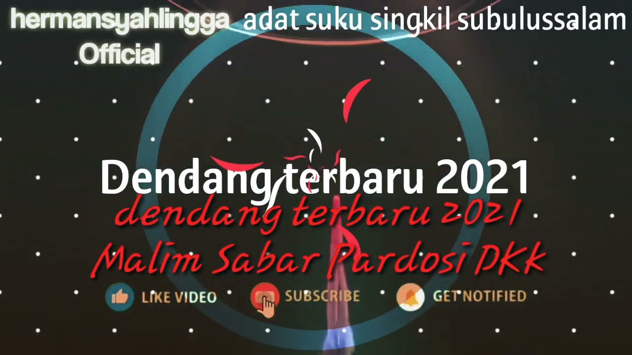 ADAT BUDAYA DAERAH  SUBULUSSALAM - SINGKIL Dendang terbaru  _2021