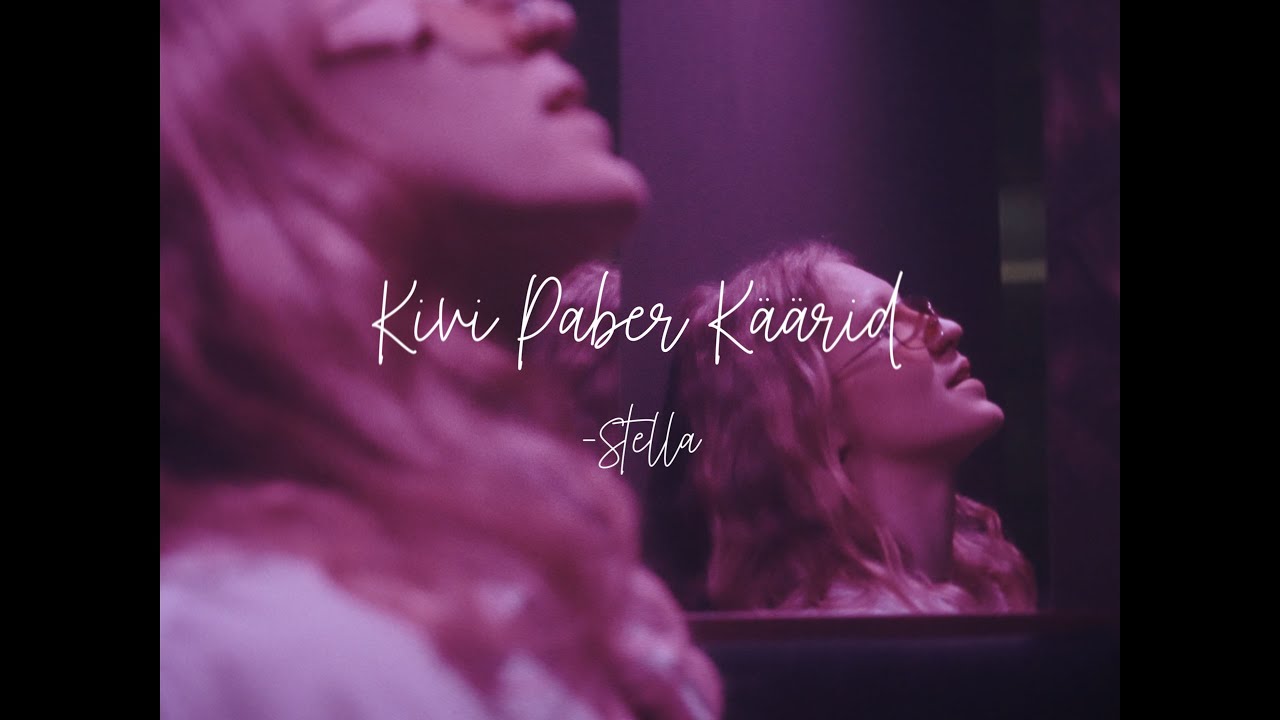 stella - Kivi Paber Käärid (Official video)