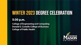George Mason University | Winter 2023 Commencement | Degree Celebration | December 14, 2023 – 5:30pm