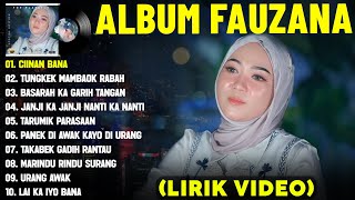 Download Lagu CIINAN BANA - FAUZANA FULL ALBUM TERBAIK (LIRIK VIDEO) TUNGKEK MAMBAOK RABAH - LAGU MINANG 2025 MP3 Download Lagu CIINAN BANA - FAUZANA FULL ALBUM TERBAIK (LIRIK VIDEO) TUNGKEK MAMBAOK RABAH - LAGU MINANG 2025 MP3