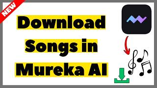 How to Download Songs in Mureka AI (2026) | Full Guide