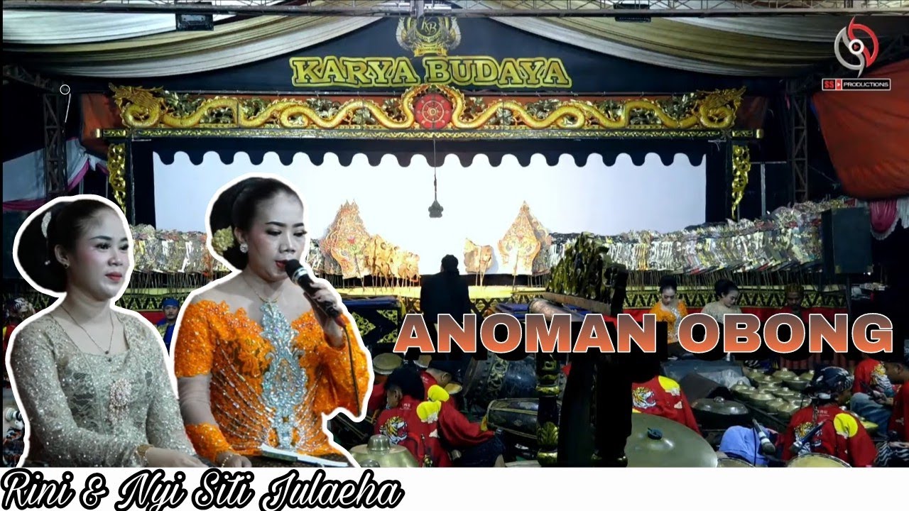 TEMBANG WAYANG KULIT KARYA BUDAYA ( H SUWARNO ) // ANOMAN OBONG // NYI SITI JULAEHA & RINI