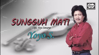 Sungguh Mati - Yoyo Suwaryo | Official Music Video