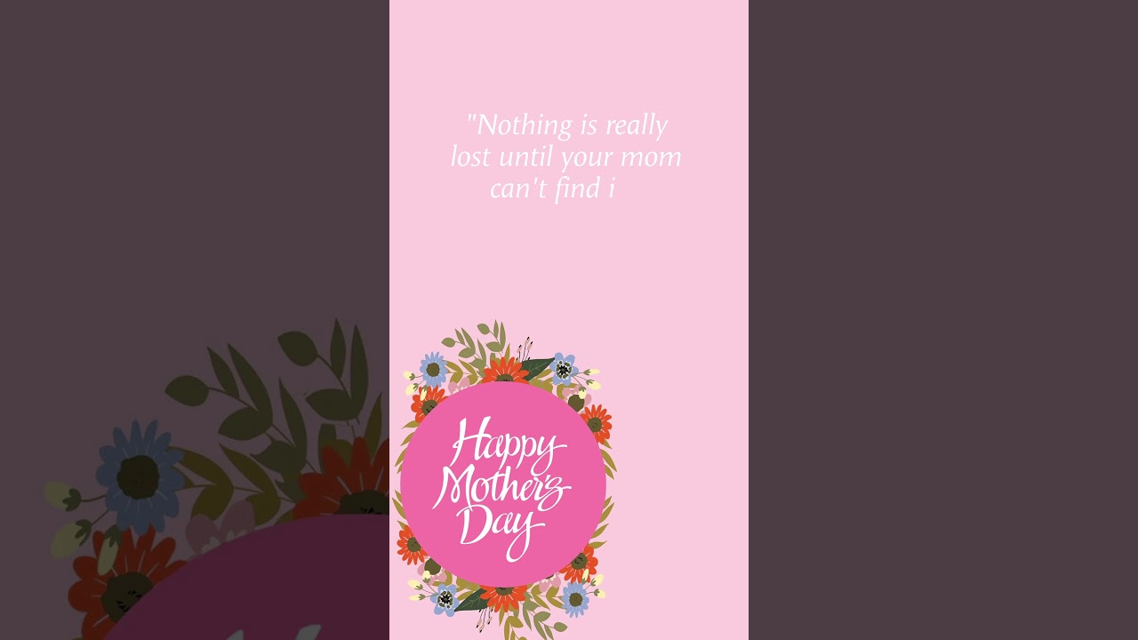 "Mother's Day: Three Funny Quotes And Why Our Moms Were Right About Everything" 