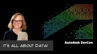 Autodesk DevCon 2024 Highlights: AEC Data Model & Data Exchange