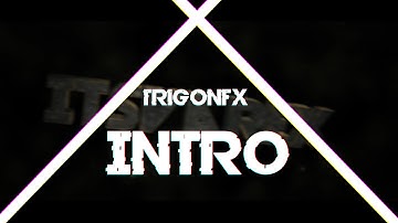 #ItsVarex Intro V.2 // by TrigonFX