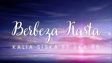 Berbeza Kasta - Kalia Siska Ft SKA 86