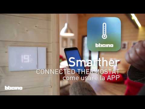 Smarther termostato connesso di BTicino: come usare la APP Thermostat