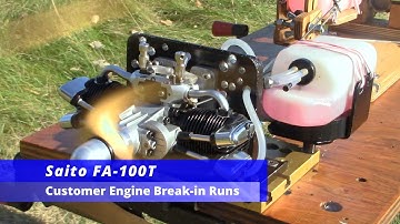 Saito FA-100T Customer Engine Break-in Runs
