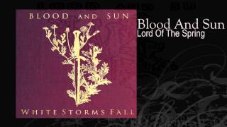 Blood And Sun | Lord Of The Spring