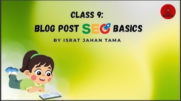 Complete Content Writing Course Bangla। কন্টেন্ট রাইটিং কোর্স।ব্লগ পোস্ট এস ই ও।Class-9