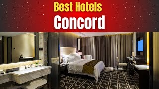 Best Hotels in Concord