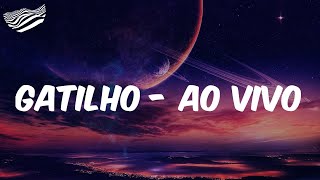 (Letra) Matheus & Kauan - Gatilho - Ao Vivo