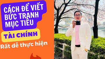 Cách viết bức tranh : mục tiêu tài chính hình chuông để làm bài thôi miên