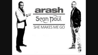 Arash feat  Sean Paul   She makes me go 2013