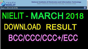 March 2018 result of BCC , CCC , ECC -- View and Download NOW