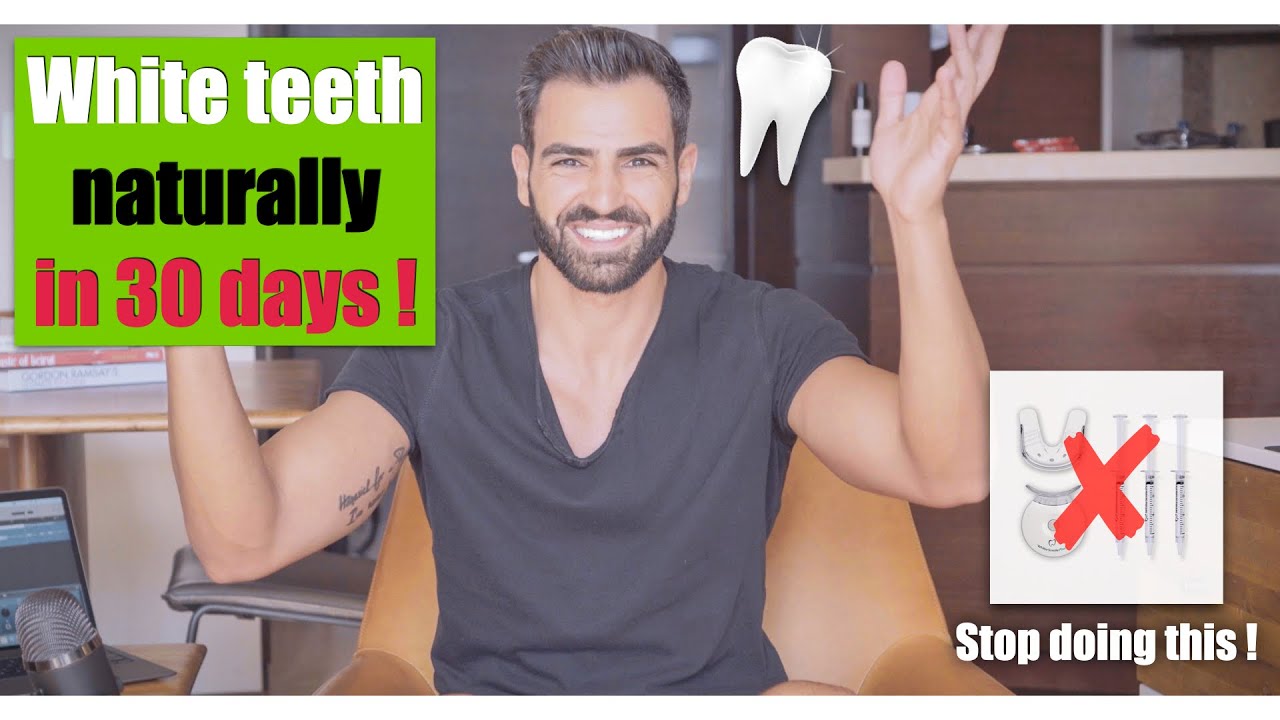 Get white teeth naturally in 30 days