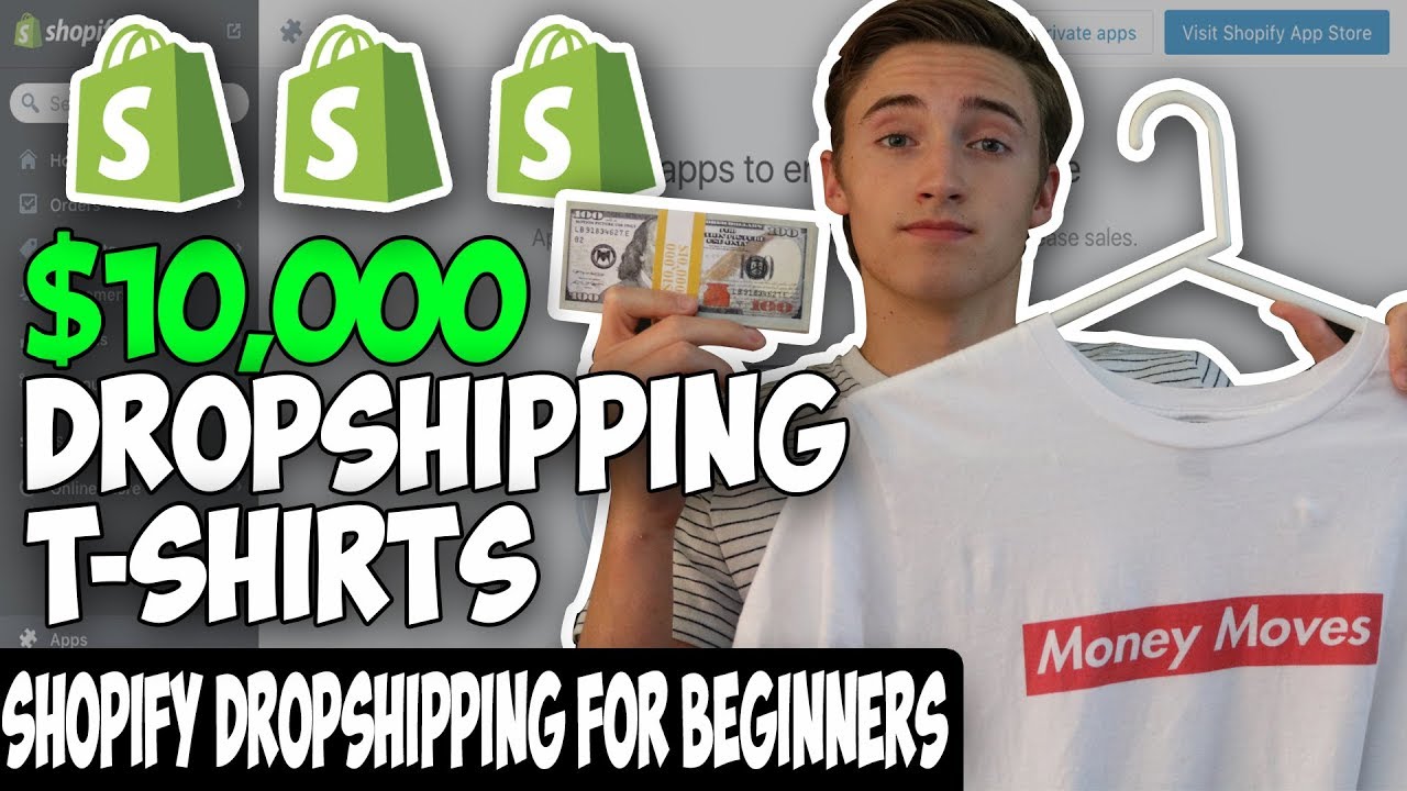 Føde Strøm I tide How To Make $10,000 FAST Dropshipping T-Shirts On Shopify For Beginners -  YouTube