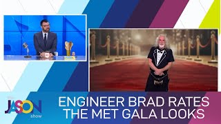 Fashion critique like no other, TV Engineer Brad rates the Met Gala looks