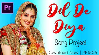 05 Tujhe Dil De Diya Premiere Portrait Song Project - Wedding Cinematic Project | Wedding Project