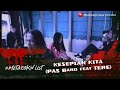 PAS Band x Tere - Kesepian Kita (Musik Video Lirik)