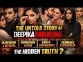 Deepika Padukone: Perfect Life… Ya Perfect Illusion?