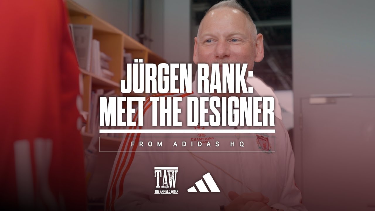 Jürgen Rank: Meet the Designer | TAW x Adidas New LFC Kit Reveal