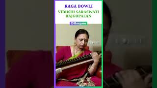 Raga - Bowli II Vidushi Saraswati Rajgopalan (For full Video - https://youtu.be/V7FpgeDX72o)