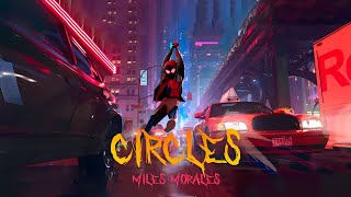 MILES MORALES - Circles (by Post Malone)