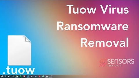 Tuow Virus [.tuow Files] 🔐 Remove + Decrypt [Free Fix]