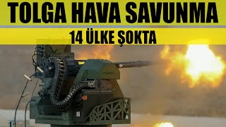 Tolga Hava Savunma-14 Ülke Şokta