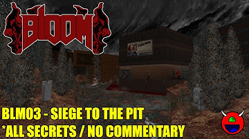 Doom 2: Bloom - BLM03 Siege to the Pit - All Secrets