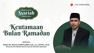 Konsultasi Syariah - Keutamaan Bulan Ramadan
