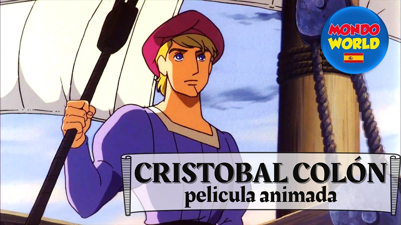 CRISTOBAL COLÓN pelicula animada | Descubrimiento de America