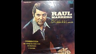 Consentida &#39;Raul Marrero&#39;