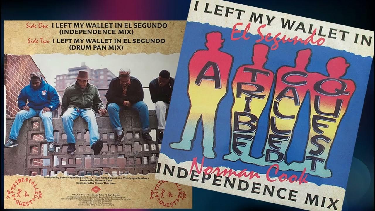 A Tribe Called Quest I Left My Wallet In El Segundo (Independence Mix) (1991) HQ / Donna