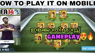 HOW TO PLAY FIFA 14 ON MOBILE|TOURNAMENTS AND CAREER MODE| MALAYALAM