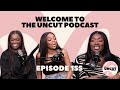 Weve rebranded  welcome to the uncut podcast  ep 155  the uncut podcast