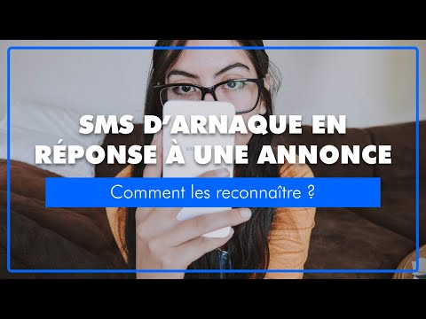 Vidéo: Comment Reconnaître Les Arnaques Par SMS