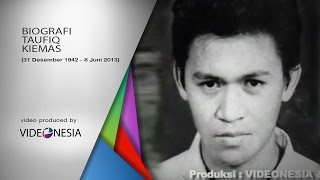 BIOGRAFI TAUFIQ KIEMAS