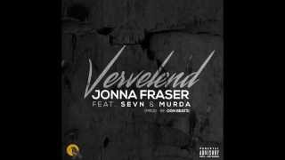Watch Jonna Fraser Vervelend feat Sevn  Murda video