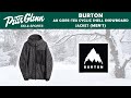 Burton [ak] GORE-TEX Cyclic Shell Snowboard Jacket (Men&#39;s) | W21/22 Product Review