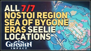 All Nostoi Region Sea of Bygone Eras Seelie Locations Genshin Impact 4.6